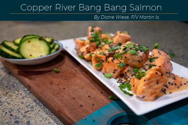 Copper River Bang Bang Salmon